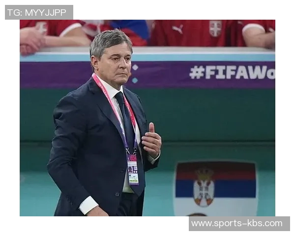 塞尔维亚主帅斯托伊科维奇辞职保诺维奇或将接任新帅